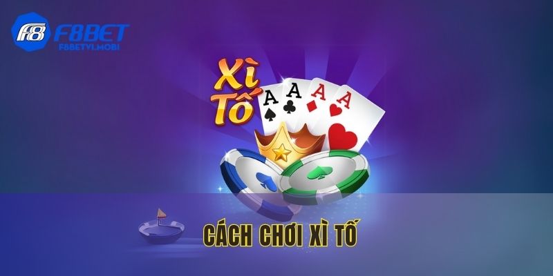 cach-choi-xi-to