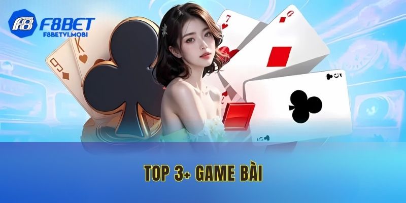Top 3+ game bài đổi thưởng tại Casino F8BET