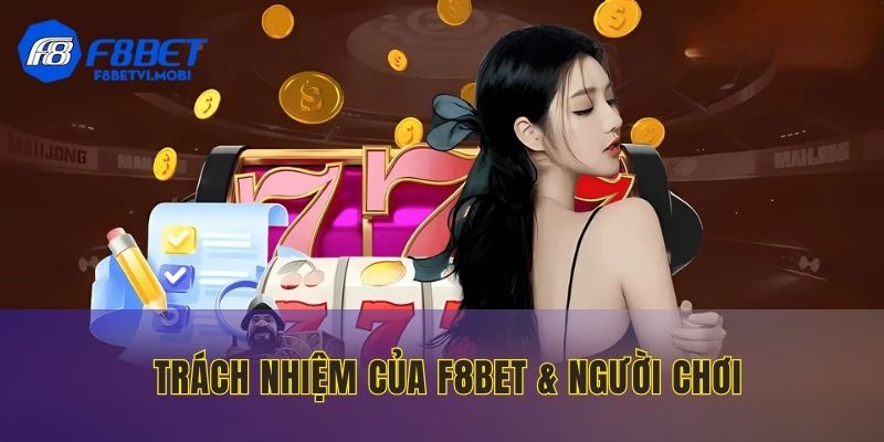 Nghĩa vụ & trách nhiệm của đôi bên khi cá cược
