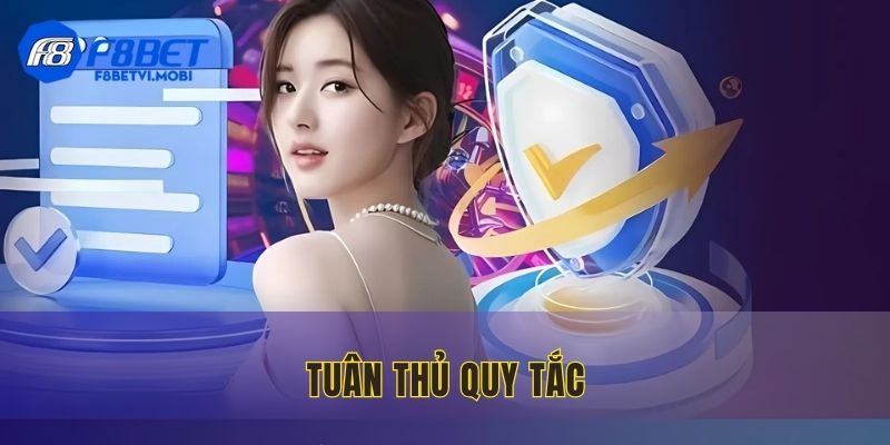 F8BET đã tuân thủ quy định nghiêm khắc