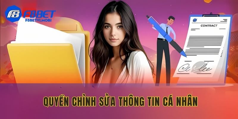 Được chỉnh sửa dữ liệu cá nhân