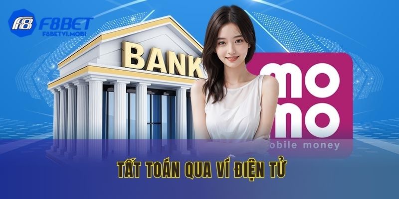 Quy trình rút vốn về các ví điện tử